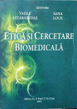 ETICA SI CERCETARE BIOMEDICALA-VASILE ASTARASTOAIE, SANA LOUE