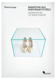 Narațiuni ale performativității / Narratives of Enactment - Paperback brosat - Olivia Nițiș - Vellant