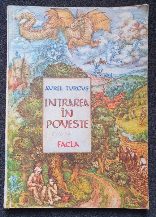 INTRAREA IN POVESTE - Aurel Turcus