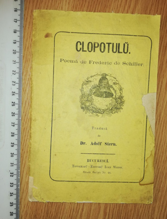 CARTICICA VECGE - CLOPOTULUI DE FREDERIC DE SCHILLER , BUCURESCI , ANII 1900