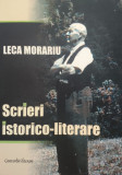 Scrieri Istorico-literare - Leca Morariu ,556981
