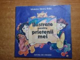 Carte Copii Ilustrată Prietenii Mei 1989 - Povesti Vintage 48 Pagini Bucuresti