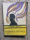 SOMNUL DE VECI - RAYMOND CHANDLER