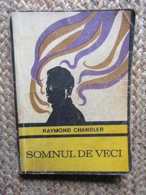 SOMNUL DE VECI - RAYMOND CHANDLER foto