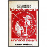 Piu Serban Coculescu - Introducere la un mod de a fi - 115718