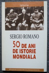 Sergio Romano - 50 de istorie mondială: pacea și războaiele de la Yalta...