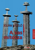 A vas m&iacute;tosza - Kili&aacute;n L&aacute;szl&oacute;