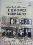 Ghidul istoriei Europei si Romaniei &ndash; Adriana Gheorghe