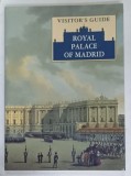 ROYAL PALACE OF MADRID , VISITOR 'S GUIDE by JOSE LUIS SANCHO , 1996