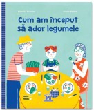 Cum am inceput sa ador legumele - Beatrice Grumler - DPH