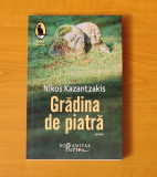 Nikos Kazantzakis - Grădina de piatră, 2018, Humanitas