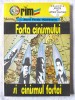 FORTA CINISMULUI SI CINISMUL FORTEI, Aurel Preda - Matasaru, 1995. Carte noua, Alta editura