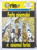 FORTA CINISMULUI SI CINISMUL FORTEI, Aurel Preda - Matasaru, 1995. Carte noua, Alta editura