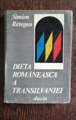 DIETA ROMANEASCA A TRANSILVANIEI - SIMION RETEGAN foto