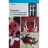 S. Boicescu - Fotografia la mica distanta si macrofotografia (Editia: 1969)