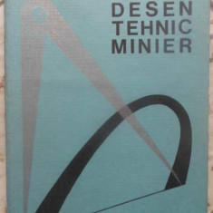 DESEN TEHNIC MINIER-I. DIJMARESCU, M. POPA, N. URECHE