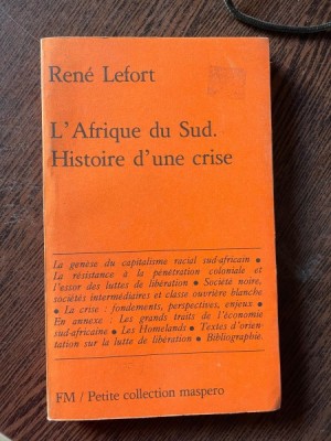 Rene Lefort L Afrique du Sud. Histoire d une crise foto