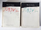 JURNAL de MIRCEA ZACIU, VOL I-II , Editura Dacia 1993