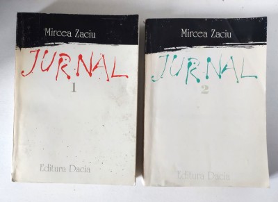JURNAL de MIRCEA ZACIU, VOL I-II , Editura Dacia 1993 foto