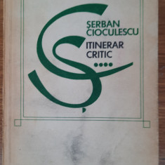 Intinerar critic, Șerban Cioculescu, vol 3 și 4