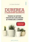Durerea &ndash; o paradigma regandita