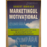 Robert Imbriale - Marketingul motivational (editia 2008)