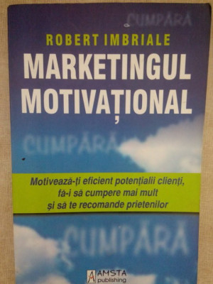 Robert Imbriale - Marketingul motivational (editia 2008) foto