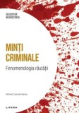 Minti criminale. Fenomenologia rautatii/Alfredo Calcedo Barba