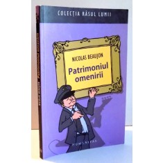 PATRIMONIUL OMENIRII de NICOLAS BEAUJON , 2008
