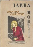 Iarba Mortii Agatha Christie Romane Politiste Brosata Editura Multi Press 1991 200 Pagini Dimensiuni 12x19 Cm Carte