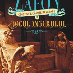 Jocul îngerului (Vol. 2) - Paperback brosat - Carlos Ruiz Zafón - Polirom