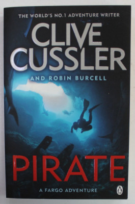 PIRATE , A FARGO ADVENTURE by CLIVE CUSSLER and ROBIN BURCELL , 2017 foto