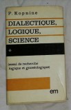 Dialectique, logique, science / Kopnin