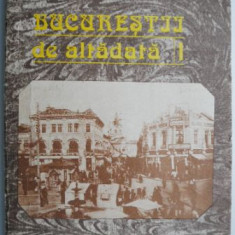 Bucurestii de altadata, vol. I (1871-1877) – Constantin Bacalbasa