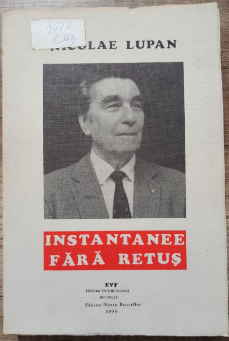 Instantanee fara retus - Nicolae Lupan// 1995