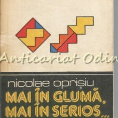 Mai In Gluma Mai In Serios - Nicolae Oprisiu - Amuzamente Matematice