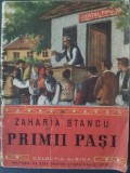 Cumpara ieftin ZAHARIA STANCU - PRIMII PASI (COLECTIA ALBINA, 1951)