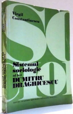 SISTEMUL SOCIOLOGIC A LUI DUMITRU DRAGHICESCU , 1976 foto