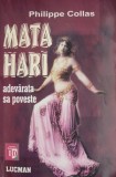 Mata Hari, Adevarata Poveste - Philippe Collas (Biografie)