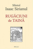 Rugăciuni de taină - Paperback brosat - Isaac Sf. Sirianul - Deisis