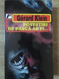 Povestiri de Parca Ar Fi... - Gerard Klein - SF - Fahrenheit - 1996 - Romana - Paperback - 320 Pagini