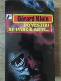 POVESTIRI DE PARCA AR FI...-GERARD KLEIN