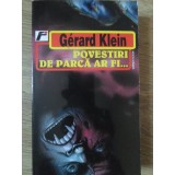 POVESTIRI DE PARCA AR FI...-GERARD KLEIN-234744