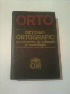 DICTIONAR ORTOGRAFIC CU ELEMENTE DE ORTOEPIE SI MORFOLOGIE ( vol.1 ) foto