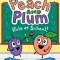 Peach and Plum: Rule at School! (a Graphic Novel)