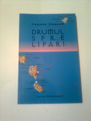 DRUMUL SPRE LIPARI ~ FRANCOISE CHOQUARD foto
