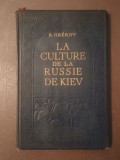 B. Grekov - La culture de la Russie de Kiev (1947)