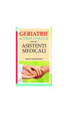 Geriatrie şi geropatologie pentru asistenţi medicali - Paperback - Monica Moldoveanu - Allfa