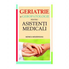 Geriatrie şi geropatologie pentru asistenţi medicali - Paperback - Monica Moldoveanu - Allfa