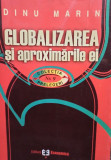 Dinu Marin - Globalizarea si aproximarile ei (2004)